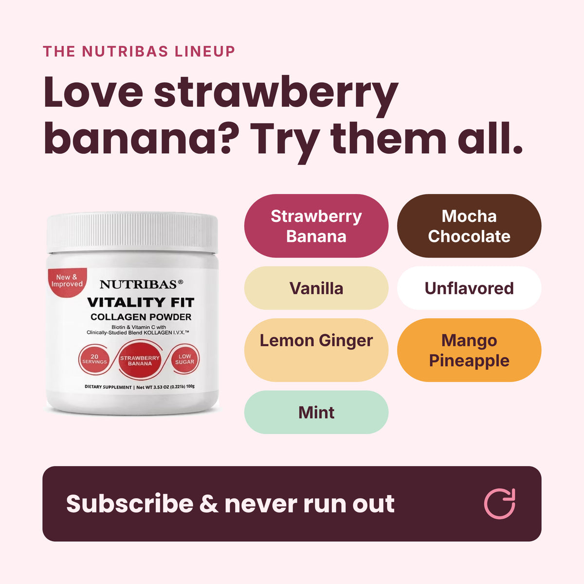 Promotional graphic for Nutribas Vitality Fit Collagen Powder showing a white jar on a pale pink background with flavor callouts: Strawberry Banana, Mocha Chocolate, Vanilla, Unflavored, Lemon Ginger, Mango Pineapple, and Mint. Large text reads 'Love strawberry banana? Try them all.